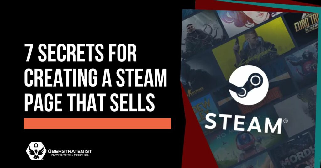 7 Secrets to Creating a Steam Page that Sells